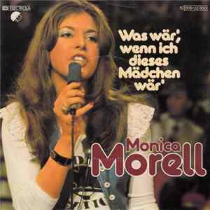 Monica Morell - Was Wär', Wenn Ich Dieses Mädchen Wär' FLAC