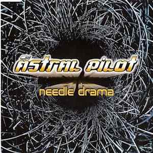 Astral Pilot - Needle Drama FLAC