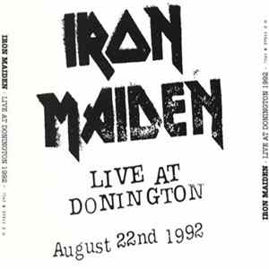 Iron Maiden - Live At Donington (August 22nd 1992) FLAC