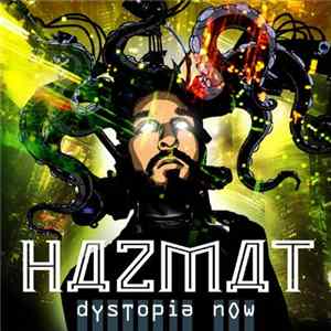Hazmat - Dystopia Now FLAC