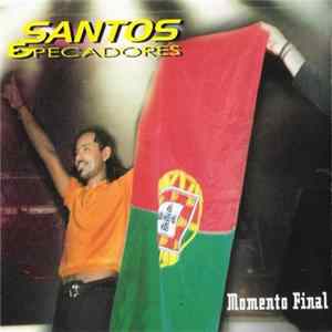 Santos & Pecadores - Momento Final FLAC
