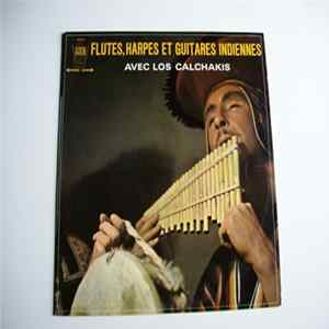 Los Calchakis - Flutes, Harpes Et Guitares Indiennes FLAC