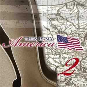 Various - This Is My America, Volume 2 FLAC
