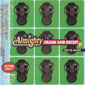 The Almighty = ジ・オールマイティー - Crank And Deceit: Live In Japan = クランク＆ディシート～ライブ・イン・ジャパン FLAC