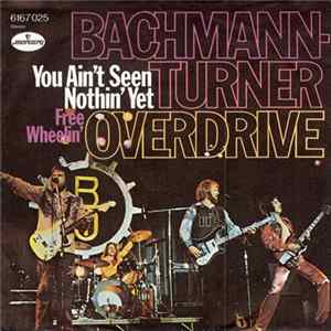 Bachmann-Turner Overdrive - You Ain't Seen Nothin' Yet FLAC