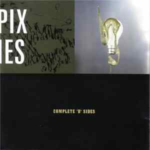 Pixies - Complete 'B' Sides FLAC