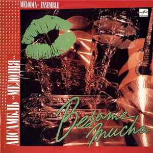 Ансамбль «Мелодия» - Besame Mucho FLAC