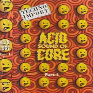 Various - Sound Of Acid Core Part I FLAC