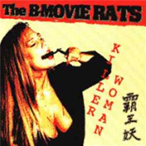 The B-Movie Rats - Killer Woman FLAC