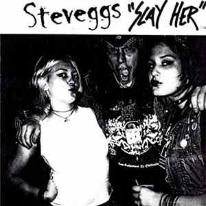 Steveggs - Slay Her FLAC