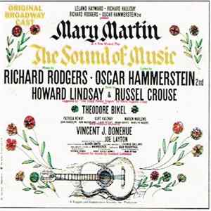 Leland Hayward, Richard Halliday, Richard Rodgers, Oscar Hammerstein 2nd Present Mary Martin - The Sound Of Music (Original Broadway Cast) FLAC