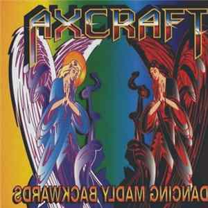 Axcraft - Dancing Madly Backwards FLAC