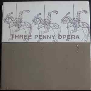 Three Penny Opera - Three Penny Opera FLAC