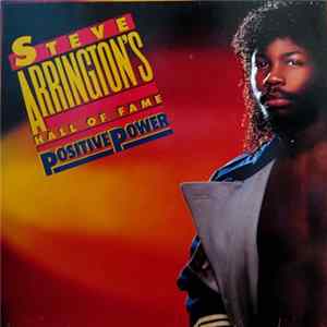 Steve Arrington's Hall Of Fame - Positive Power FLAC