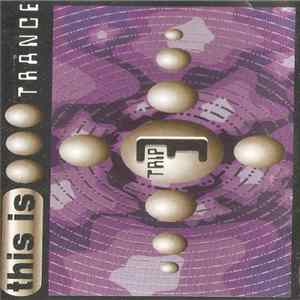 Various - This Is Trance: Trip 3 FLAC