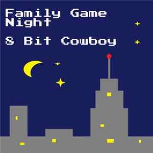 Family Game Night - 8 Bit Cowboy FLAC