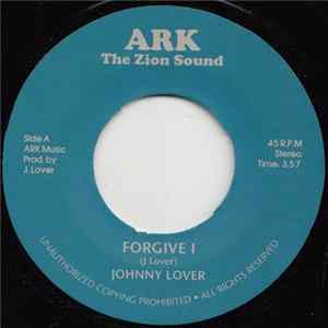Johnny Lover / Ark Riders - Forgive I / Forgiven FLAC
