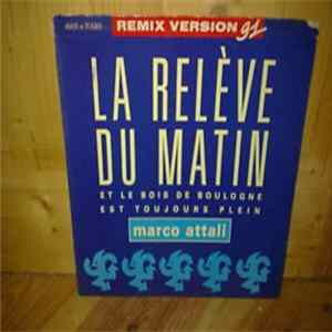 Marco Attali - La Relève Du Matin (Remix Version 91) FLAC
