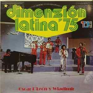 Dimension Latina - Oscar D'Leon Y Wladimir Lozano - Dimension Latina '75 FLAC