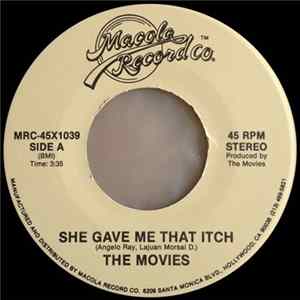 The Movies - She Gave Me That Itch / The Love In You FLAC