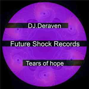 DJ Deraven - Tears Of Hope FLAC
