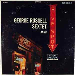 George Russell Sextet - George Russell Sextet At The Five Spot FLAC
