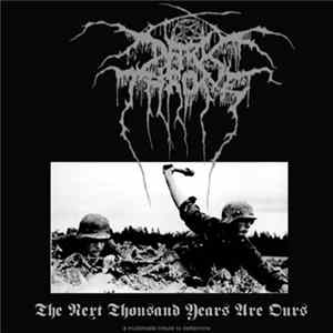 Various - The Next Thousand Years Are Ours (A Multimedia Tribute To Darkthrone) FLAC