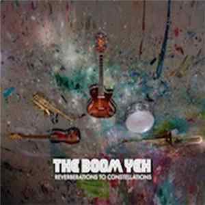The Boom Yeh - Reverberations To Constellations FLAC