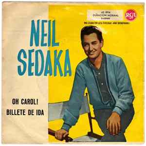 Neil Sedaka - Oh Carol! / Billete De Ida FLAC