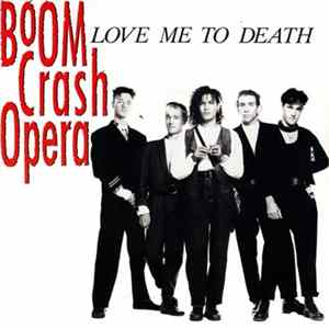 Boom Crash Opera - Love Me To Death FLAC