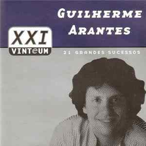Guilherme Arantes - XXI - Vinteum: 21 Grandes Sucessos FLAC