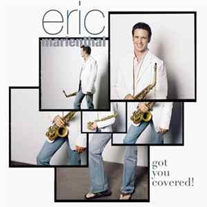 Eric Marienthal - Got You Covered! FLAC