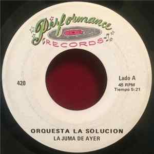 Orquesta La Solucion - La Juma De Ayer FLAC
