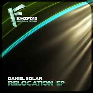 Daniel Solar - Relocation EP FLAC