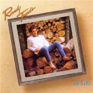 Randy Travis - Old 8x10 FLAC