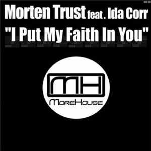 Morten Trust Feat. Ida Corr - I Put My Faith In You FLAC
