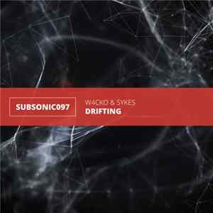 W4cko & Sykes - Drifting FLAC
