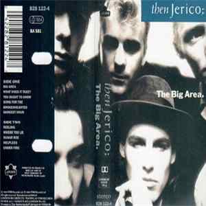 Then Jerico - The Big Area FLAC