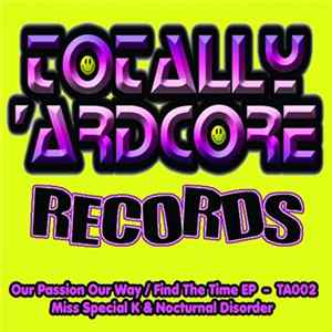 Miss Special K & Nocturnal Disorder - Our Passion Our Way / Find The Time EP FLAC