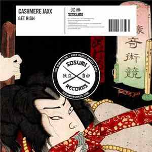 Cashmere Jaxx - Get High FLAC