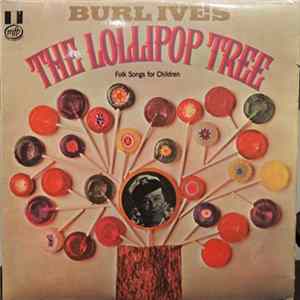 Burl Ives - The Lollipop Tree FLAC