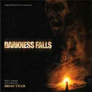Brian Tyler - Darkness Falls (Original Motion Picture Soundtrack) FLAC