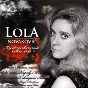 Lola Novaković - Moj Dragi Beograde Voli Te Lola FLAC