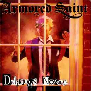 Armored Saint - Delirious Nomad FLAC