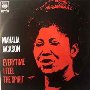 Mahalia Jackson - Everytime I Feel The Spirit FLAC