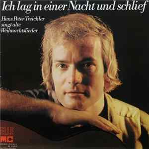 Hans Peter Treichler - Ich Lag In Einer Nacht Und Schlief (Hans Peter Treichler Singt Alte Weihnachtslieder) FLAC