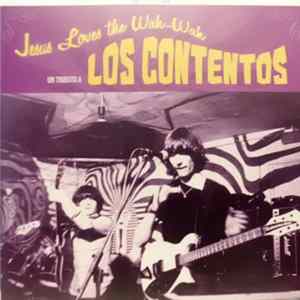 Various - Jesus Loves The Wah-Wah Un Tributo A Los Contentos FLAC
