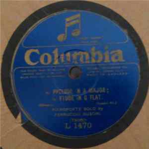 Ferruccio Busoni - Prelude In A Major, Etude In G Flat, Prelude To Glory, Scotch Step FLAC