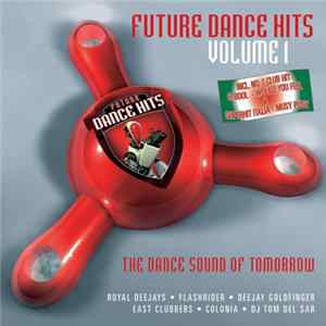Various - Future Dance Hits Compilation Vol.1 FLAC