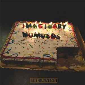 The Maine - Imaginary Numbers FLAC